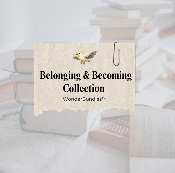 Belonging & Becoming Collection—WonderBundles™ title on a paper label with Sol the white seagull icon, over a blurred background of books.