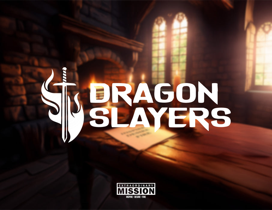 Dragon Slayers logo over a medieval wooden desk and candlelit chapel setting, with Extraordinary Mission branding in the corner. Seven Deadly Dragons Series.